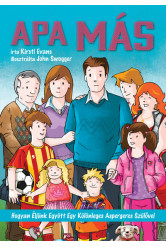 Apa más - Hogyan éljünk együtt egy különleges aspergeres szülővel