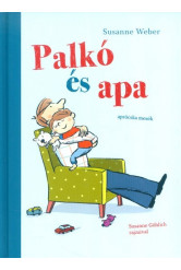 Palkó és apa /Aprócska mesék