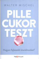 Pillecukorteszt /Hogyan fejlesszük önuralmunkat?