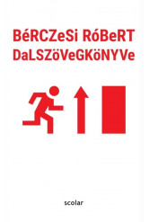 BéRCZeSi RóBeRT DaLSZöVeGKöNYVe