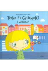 Terka és Gyurmuki a városban
