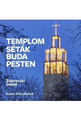 Templomséták Budapesten