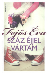 Száz éjjel vártam