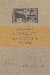 Lúdas Matyi /Válogatott művek