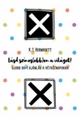 Lásd színes(ebb)en a világot!