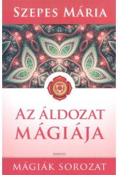 Az áldozat mágiája /Mágiák sorozat