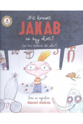Mit keresett Jakab az ágy alatt?