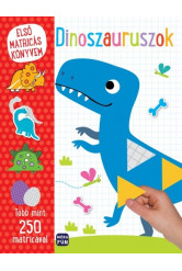 Első matricás könyvem: Dinoszauruszok - Több mint 250 matricával