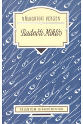 Radnóti Miklós válogatott versek /Talentum diákkönyvtár