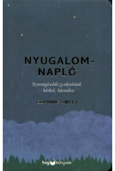 Nyugalomnapló /Szorongásoldó gyakorlatok - bárhol, bármikor