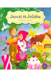 Jancsi és Juliska - Örökzöld mesék (lapozó)
