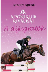 A díjugratók - A Póniklub riválisai 2.