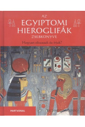 Az egyiptomi hieroglifák zsebkönyve /Hogyan olvassuk és írjuk?