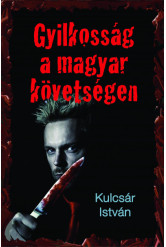 Gyilkosság a magyar követségen