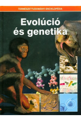 Evolúció és genetika /Természettudományi enciklopédia 6.