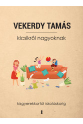 Kicsikről nagyoknak - Kisgyerekkortól iskoláskorig