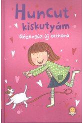 Huncut kiskutyám /Gézengúz új otthona