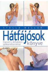 Hátfájósok könyve /Egyszerű, de hatásos gyakorlatsorokkal