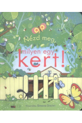 Nézd meg, milyen egy kert!