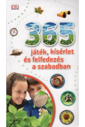 365 játék, kísérlet és felfedezés a szabadban