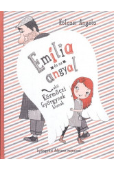Emília és az angyal, akit Körmöczi Györgynek hívnak