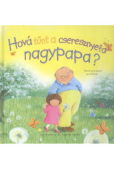 Hová tűnt a cseresznyefa nagypapa?