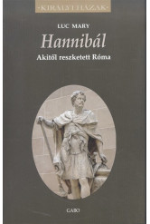 Hannibál - Akitől reszketett Róma /Királyi házak