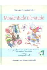 MINDENTUDÓ ILLEMTUDÓ /ZENÉS MESE CD-VEL