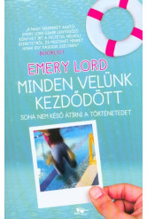 Minden velünk kezdődött - Soha nem késő átírni a történetedet