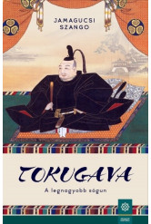 Tokugava - A legnagyobb sógun