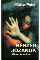 Részeg józanok - Ötven év múltán