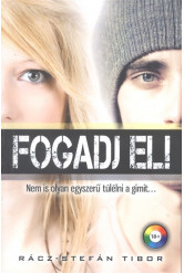 Fogadj el! /Nem is olyan egyszerű túlélni a gimit... (18+)