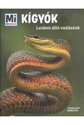 Kígyók - lesben álló vadászok /Mi Micsoda