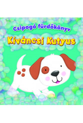 Csipogó fürdőskönyv - Kíváncsi Kutyus