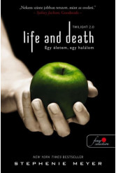 Life and Death - Egy életem, egy halálom - Twilight 2.0 - (Twilight saga 1.)