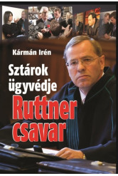 RUTTNER CSAVAR - SZTÁROK ÜGYVÉDJE