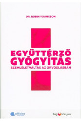 Együttérző gyógyítás - Szemléletváltás az orvoslásban