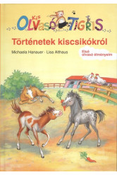 Történetek kiscsikókról /Ovasó Tigris