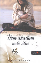 Nem akartam vele élni