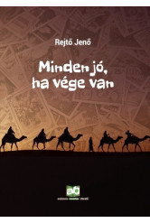 Minden jó, ha vége van