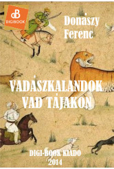 Vadászkalandok vad tájakon (e-könyv)