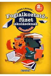 Jobb leszek... - Foglalkoztatófüzet iskolásoknak - Olvasásból - 2. osztályosoknak