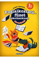 Jobb leszek... - Foglalkoztatófüzet iskolásoknak - Olvasásból - 1. osztályosoknak