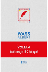 Voltam - önéletrajz 130 képpel - Wass Albert Művei