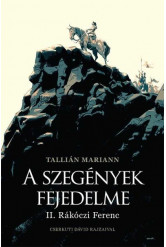 A szegények fejedelme - II. Rákóczi Ferenc