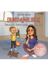 Dundamesék 3. - Öcsi dacos, Dunda zabos, Anya haragos