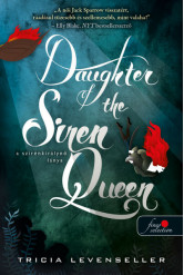 Daughter of the Siren Queen - A szirénkirálynő lánya /A kalózkirály lánya 2.