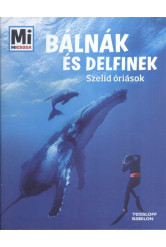 Bálnák és delfinek - Szelíd óriások /Mi Micsoda