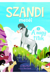 Szandi meséi 1. - A nagy titok