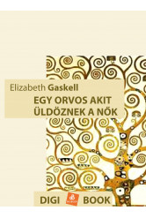 Egy orvos, akit üldöznek a nők (e-könyv)